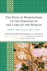 The Path of Worshippers to the Paradise of the Lord of the Worlds : Minhaj al-abidin ila jannat rabb al-alamin - Book