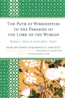The Path of Worshippers to the Paradise of the Lord of the Worlds : Minhaj al-abidin ila jannat rabb al-alamin - Book