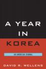 A Year in Korea : An American Journal - Book
