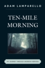 Ten-Mile Morning : My Journey through Anorexia Nervosa - Book