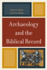 Archaeology and the Biblical Record - eBook