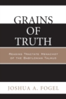 Grains of Truth : Reading Tractate Menachot of the Babylonian Talmud - eBook