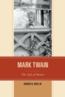 Mark Twain : The Gift of Humor - eBook