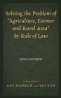 Solving the Problem of "Agriculture, Farmer, and Rural Area" by Rule of Law - Book