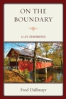 On the Boundary : A Life Remembered - Book