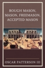 Rough Mason, Mason, Freemason, Accepted Mason - Book