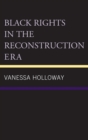 Black Rights in the Reconstruction Era - eBook