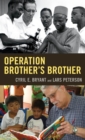 Operation Brother's Brother - eBook