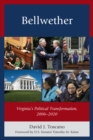 Bellwether : Virginia's Political Transformation, 2006-2020 - Book