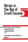 Heroin in the Age of Crack-Cocaine - Book