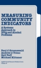 Measuring Community Indicators : A Systems Approach to Drug and Alcohol Problems - Book