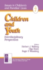 Children and Youth : Interdisciplinary Perspectives - Book