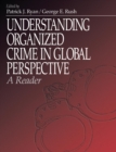 Understanding Organized Crime in Global Perspective : A Reader - Book