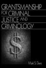Grantsmanship for Criminal Justice and Criminology - Book
