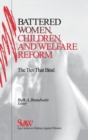 Battered Women, Children, and Welfare Reform : The Ties That Bind - Book