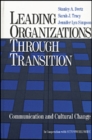 Leading Organizations through Transition : Communication and Cultural Change - Book