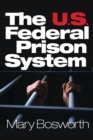 The U.S. Federal Prison System - Book