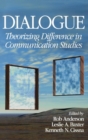 Dialogue : Theorizing Difference in Communication Studies - Book