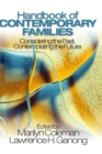 Handbook of Contemporary Families : Considering the Past, Contemplating the Future - Book