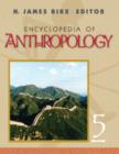 Encyclopedia of Anthropology : FIVE-VOLUME SET - Book