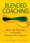 Blended Coaching : Skills and Strategies to Support Principal Development - Book