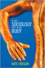 The Sociology of the Body : Mapping the Abstraction of Embodiment - Book