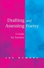 Drafting and Assessing Poetry : A Guide for Teachers - Book