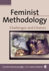 Feminist Methodology : Challenges and Choices - Book