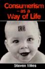 Consumerism : As a Way of Life - Book