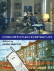 Consumption and Everyday Life - Book