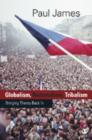 Globalism, Nationalism, Tribalism : Bringing Theory Back in - Book