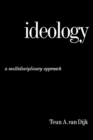 Ideology : A Multidisciplinary Approach - Book