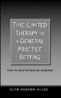 Time-limited Therapy in a General Practice Setting : How to Help within Six Sessions - Book
