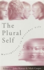The Plural Self : Multiplicity in Everyday Life - Book