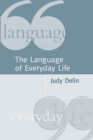 The Language of Everyday Life : An Introduction - Book