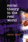 Social Theory in the Real World - Book