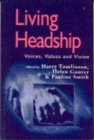 Living Headship : Voices, Values and Vision - Book