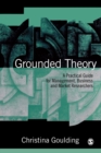 Grounded Theory : A Practical Guide for Management, Business and Market Researchers - Book