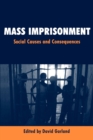 Mass Imprisonment : Social Causes and Consequences - Book