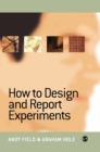 How to Design and Report Experiments - Book