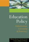 Education Policy : Globalization, Citizenship and Democracy - Book