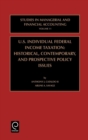 US Individual Federal Income Taxation : Historical, Contemporary, and Prospective Policy Issues - Book