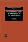 The Comparative Study of Conscription in the Armed Forces - Book