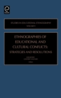 Ethnographies of Education and Cultural Conflicts : Strategies and Resolutions - Book