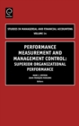 Performance Measurement and Management Control : Superior Organizational Performance - Book