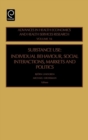 Substance Use : Individual Behavior, Social Interaction, Markets and Politics - Book