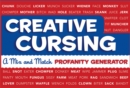 Creative Cursing : A Mix 'n' Match Profanity Generator - Book
