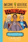 Awesome Achievers in Technology : Super and Strange Facts about 12 Almost Famous History Makers - Book