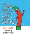 The Wacky Waving Inflatable Tube Guy Saves Christmas - Book