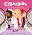 Clueless: A Totally Classic Picture Book - Book